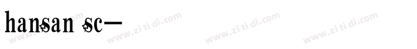 hansan sc字体转换